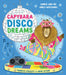 Capybara Disco Dreams by Frances Stickley, Nikki Dyson