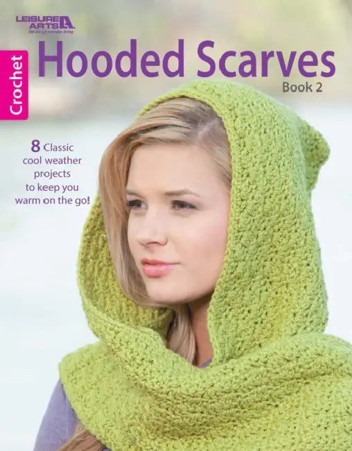 Hooded Scarves, Book 2: 8 Classic Cool Weather Projects to Keep You Warm on the Go! by Lois J. Long