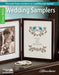 Wedding Samplers--Choose from Modern or Traditional Style! by Leisure Arts