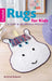 Crochet Rugs for Kids: 6 Easy & Adorable Projects by Kristi Simpson