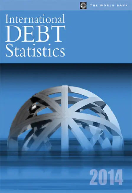 International Debt Statistics 2014 by World Bank