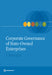 Corporate Governance of State-Owned Enterprises: A Toolkit by World Bank Group