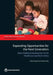 Expanding Opportunities for the Next Generation: Early Childhood Development in the Middle East and North Africa by Safaa El-Kogali, Caroline Krafft