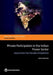 Private Participation in the Indian Power Sector: Lessons from Two Decades of Experience by Mohua Mukherjee
