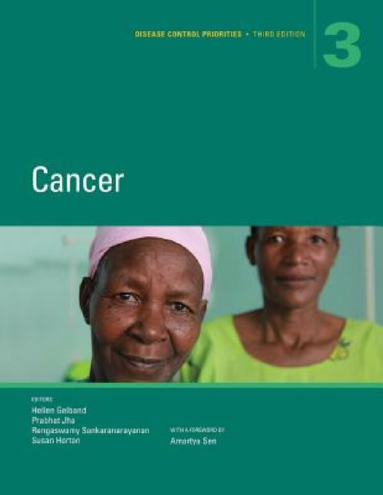 Disease Control Priorities, Third Edition (Volume 3): Cancer by Hellen Gelband, Prabhat Jha, Rengaswamy Sankaranarayanan