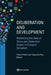 Deliberation and Development: Rethinking the Role of Voice and Collective Action in Unequal Societies by Patrick Heller, Vijayendra Rao