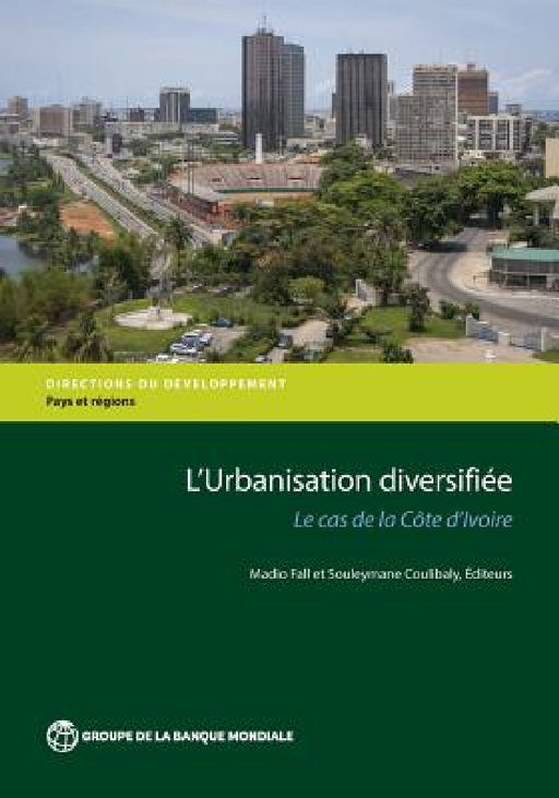 L'Urbanisation Diversifiée: Le Cas de la Côte d'Ivoire by Madio Fall, Souleymane Coulibaly