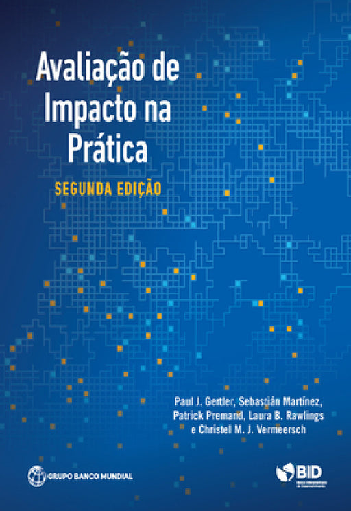 Impact Evaluation in Practice, Second Edition by Paul J. Gertler, Sebastian Martinez, Patrick Premand