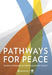 Pathways for Peace: Inclusive Approaches to Preventing Violent Conflict by United Nations
