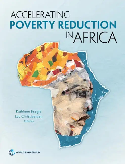 Accelerating Poverty Reduction in Africa by Kathleen Beegle