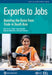 Exports to Jobs: Boosting the Gains from Trade in South Asia by Erhan Artuc