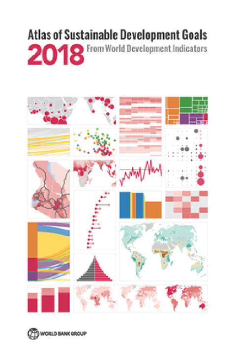 Atlas of Sustainable Development Goals 2018: From World Development Indicators by World Bank