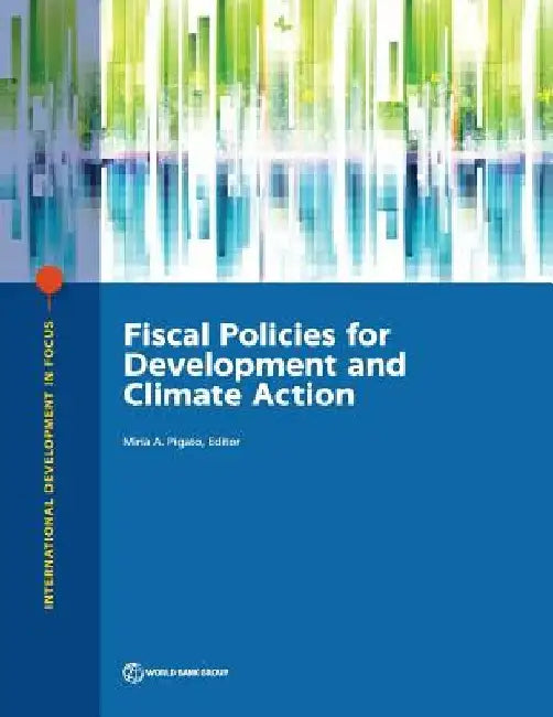 Fiscal Policies for Development and Climate Action by Miria a. Pigato