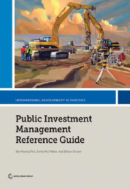 Public Investment Management Reference Guide by Jay-Hyung Kim