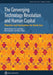 The Converging Technology Revolution and Human Capital: Potential and Implications for South Asia by Sajitha Bashir