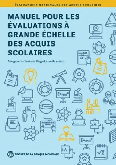 Manuel Pour Les Évaluations À Grande Échelle Des Acquis Scolaires by Marguerite Clarke