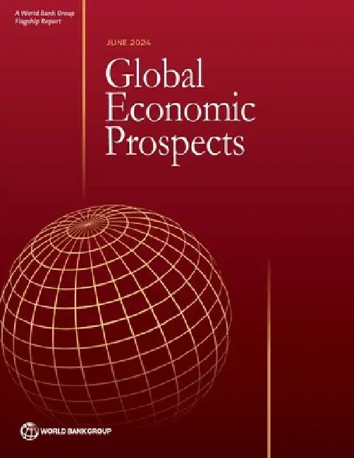 Global Economic Prospects, June 2024 by World Bank Group