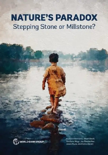 Nature's Paradox: Stepping Stone or Millstone? by Richard Damania