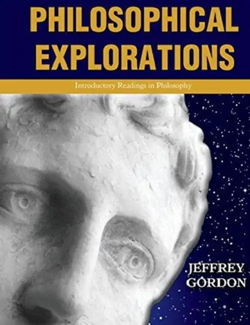 Philosophical Explorations: Introductory Readings in Philosophy by Wolfgang Pleger