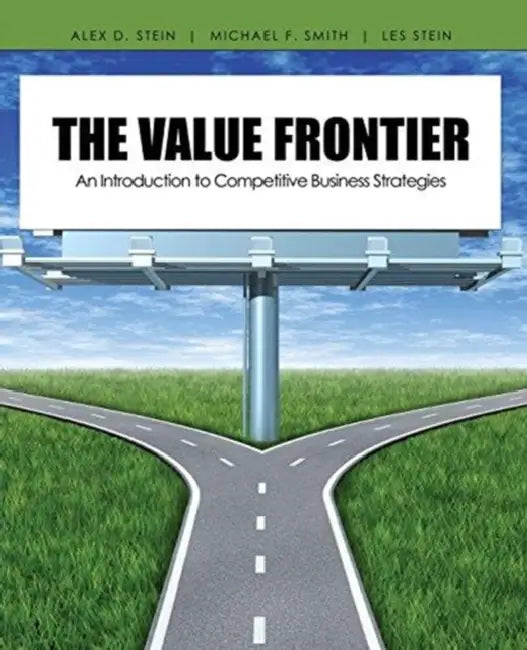 The Value Frontier: An Introduction to Competitive Business Strategies by Margarita Schiemer