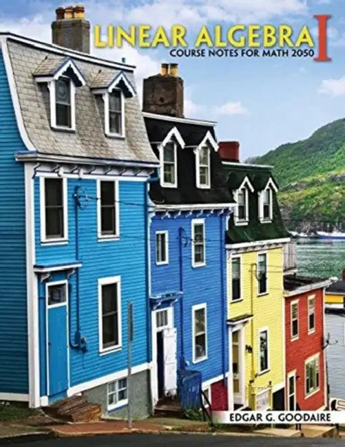 Linear Algebra I: Course Notes for Math 2050 by Kingfisher