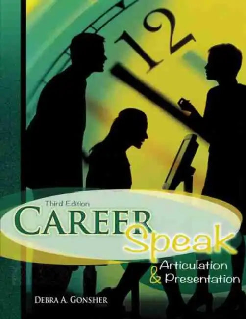 Career Speak: Articulation and Presentation by Faraday Rose