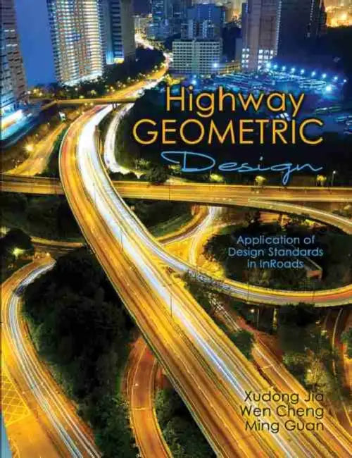 Highway Geometric Design: Application of Design Standards in InRoads by Jason Timothy