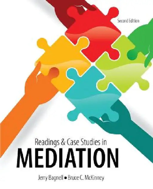 Readings and Case Studies in Mediation by McKinney Bruce, Bagnell Jerry