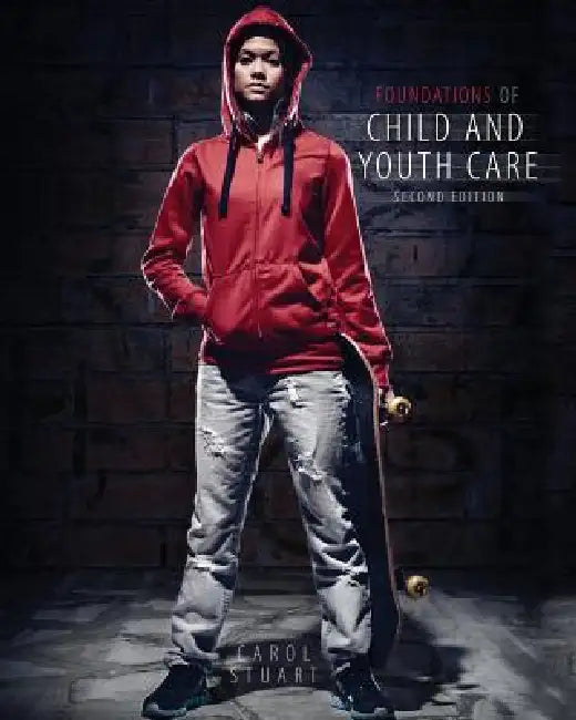 Foundations of Child and Youth Care by Stuart Carol