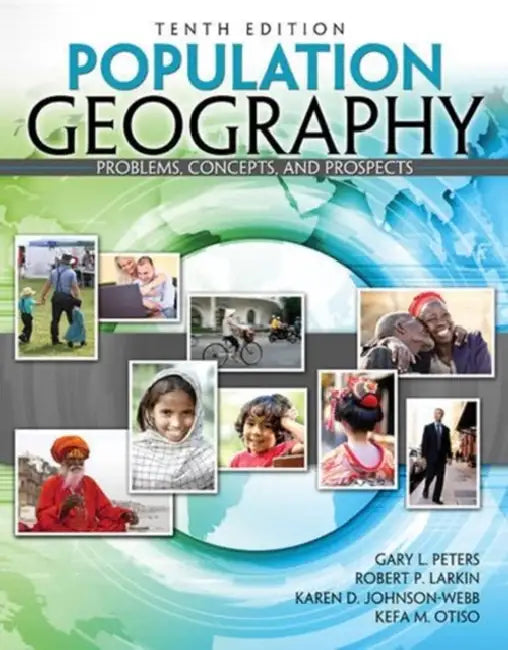 Population Geography: Problems, Concepts, and Prospects by Peters Gary L., Larkin Robert P., Johnson-Webb Karen