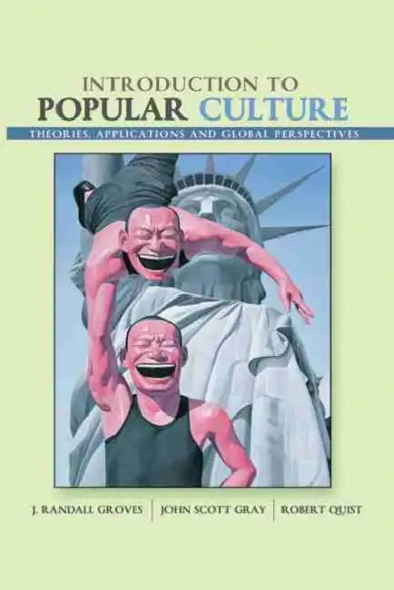 Introduction to Popular Culture: Theories, Application, and Global Perspectives by Brea M. (Drexel University, USA) Heidelberg