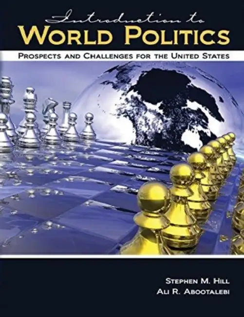 Introduction to World Politics: Prospects and Challenges for the United States by Adam Cesare