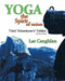 Yoga: The Spirit of Union by Caughlan Lar