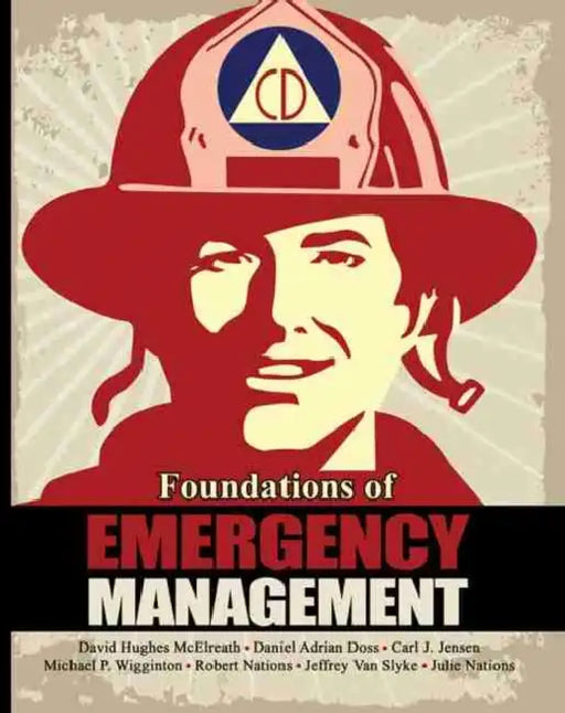Foundations of Emergency Mgmt by David McElreath, Julie C. Speck, Robert Nations