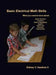 Basic Electrical Math Skills: What You Need to Know about Whole Numbers, Fractions, Order of Operations, Algebra, Ohm's Law, Geometry, Trigonometry by Kanti Bajpai