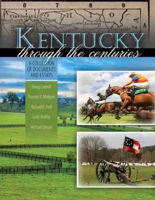 Kentucky through the Centuries: A Collection of Documents and Essays by Heinrich Burkhardt