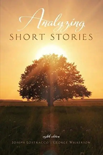 Analyzing Short Stories by Laura Evans