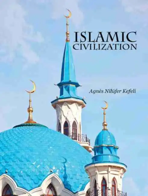 Islamic Civilization by Liz Dean
