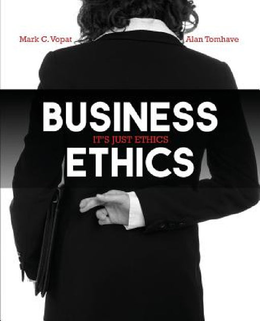 Business Ethics: It's Just Ethics by Vopat Mark, Tomhave Alan