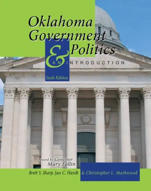 Oklahoma Government and Politics: An Introduction by Meagan Brandy