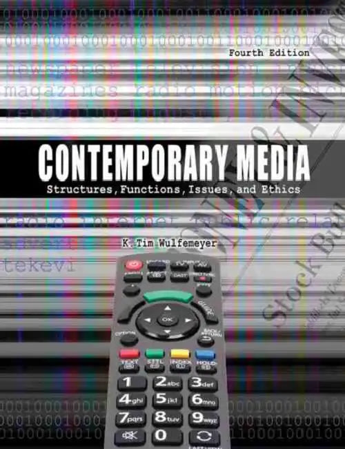 Contemporary Media: Structures, Functions, Issues and Ethics by Charise Mericle Harper