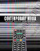 Contemporary Media: Structures, Functions, Issues and Ethics by Charise Mericle Harper