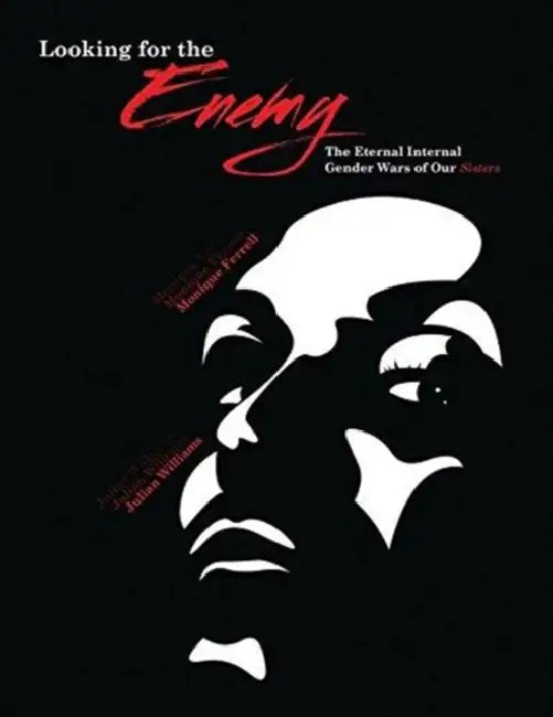 Looking for the Enemy: The Eternal Internal Gender Wars of Our Sisters by Michael Adams