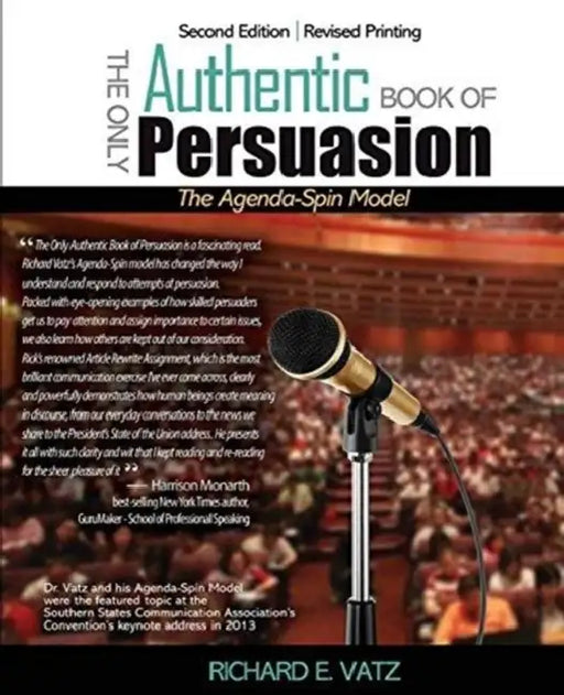 The Only Authentic Book of Persuasion: The Agenda/Spin Model by Cassandra Bodzak