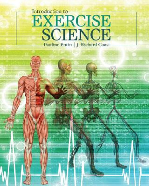 Introduction to Exercise Science by Coast J. Richard, Entin Pauline L.