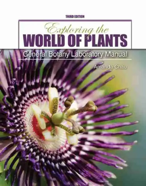 Exploring the World of Plants: General Botany Laboratory Manual by Isabel Thomas