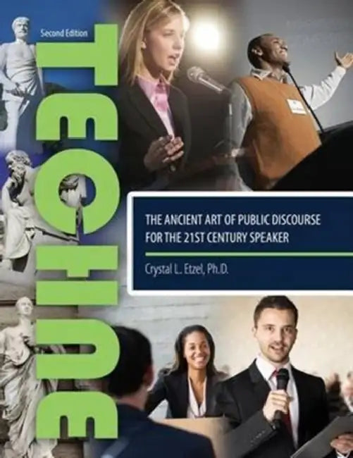 TECHNE: The Ancient Art of Public Discourse for the 21st Century Speaker by Pedro Alcalde