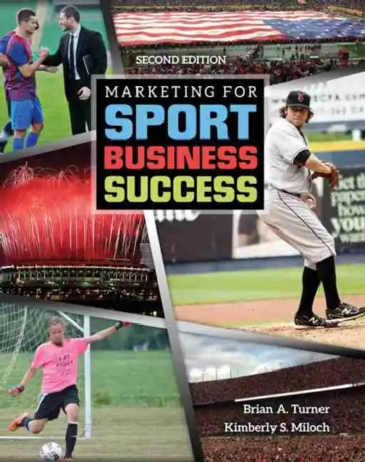 Sport Marketing by Turner-Miloch