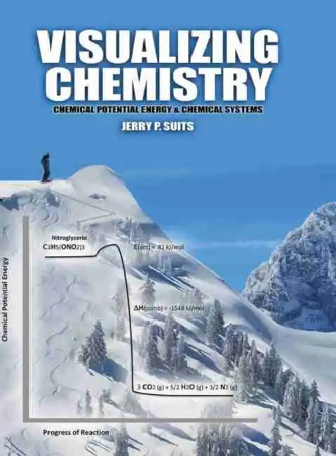 Visualizing Chemistry: Chemical Potential Energy AND Chemical Systems by Richard Harper