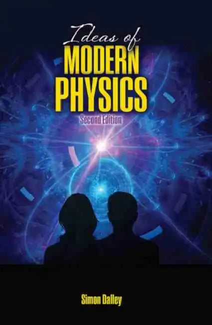 Ideas of Modern Physics by Todd Hampson